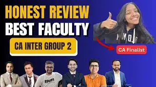 Best Faculty for CA Inter Group 2 | HONEST REVIEW