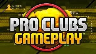 FIFA 17 PRO CLUBS GAMEPLAY