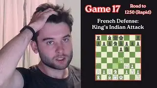 French Defense: King's Indian Attack | Road to 1250 Elo | Game 17