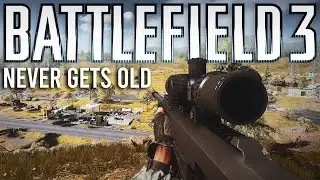Battlefield 3 Never Gets Old...