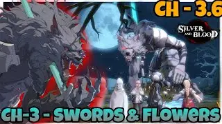 Silver and blood ch - 3.6 Complete Walkthrough 