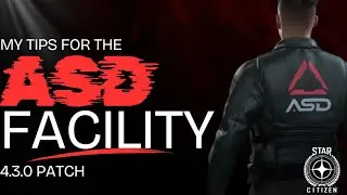 My inital tips for the new ASD facility missions for star citizen!