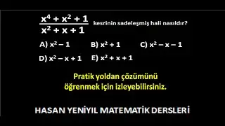 Pratik Yöntemler-8: Çarpanlara ayırmada sade hali nedir sorularını kolayca çözdüren yöntemi anlattık