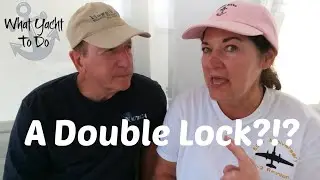 Great Loop Route #19: Frankford, ON to Campbellford, ON Canada - A DOUBLE Lock!!! | What Yacht To Do