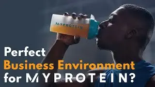 Perfect Business Environment for MyProtein (The Hut Group) | Consumed Ep.138