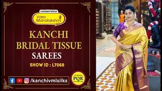 Kanchi Bridal Tissue Sarees | WhatsApp Number 89 0001 0002 | Kancheepuram Varamahalakshmi Silks LIVE