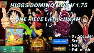 APK HIGGS DOMINO MOOD V 1.75 TEMA ONE PIECE LATAR HITAM + X8 SPEEDER TANPA IKLAN || AUTO JP
