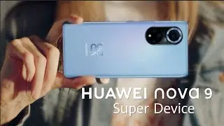 HUAWEI nova 9 | Super Device