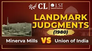 Minerva Mills vs Union of India | | Landmark Judgements in India | CLLST