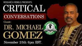 Exploring History, Blackness, and Identity with Dr. Michael A. Gomez