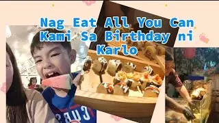 Nag Eat All You Can Kami Sa Birthday Ni Karlo |JC Eat All You Can Toril Davao