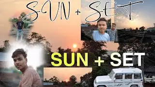 SUNSET 🌇 sunset full video shoot methods very nice shoots सूरज ढालते ki वीडियो 4k quality's  #sunset