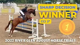 Sharp Decision (WINNER | CCI 2* | 2022 River Glen August Horse Trials)