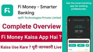 Fi Money Smarter Banking App Overview | Fi Money App Kiya Hai ? Fi Money App Kaisa Hai ? Live Dekho