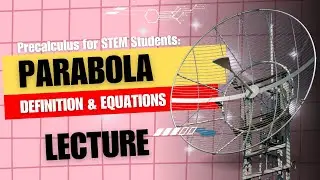 PARABOLA | Precalculus | Grade 11