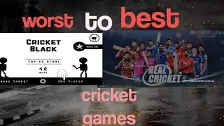 Worst to best cricket game 