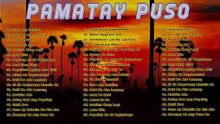 Pamatay Puso {LOOP} Best Hits