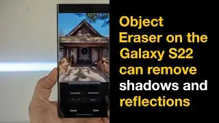 The Galaxy S22 can remove shadows and reflections from photos with a tap