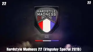 Hardstyle Madness 22 (Kingsday Special 2019) ( See my Soundcloud page for the mix with sound)
