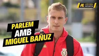 Parlem amb Miguel Ba&ntilde;uz, porter de la Cultural Leonea