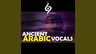 Ancient Arabic Vocals