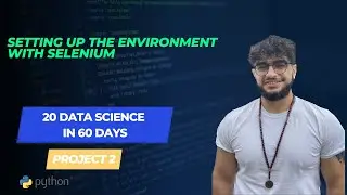 Setting Up the Environment with Selenium (Project 2 Part 2) | Yes I Am Data Mining