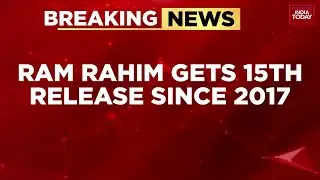 Ram Rahim Gets 15th Release Since 2017, Dera Sacha Sauda Chief To Remain In Sirsa | India Today News