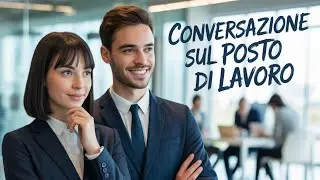 Do you want to improve your Italian? Conversation in the workplace