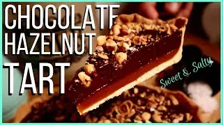Decadent Chocolate & Hazelnut Tart with Chewy Salted Caramel