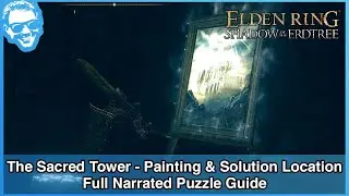 The Sacred Tower Painting & Solution Location - Full Narrated Puzzle Guide - Elden Ring [4k HDR]