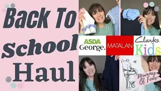 BACK TO SCHOOL UNIFORM HAUL 2021 | GEORGE ASDA, MATALAN, CLARKS | MUMMY OF FOUR UK