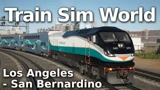 Train Sim World | Poprvé v Americe: Pomona - Rancho Cucamonga