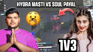 Hydra Masti vs Soul Payal 😇 | Payal Unbelievable 1v3 Team Masti ☺
