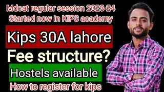 regular MDCAT session 2023 in KIPS academy\\ mdcat  fee structure kips academy\\kips preparation