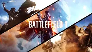 [Battlefield 1] Campagne solo enti&egrave;re en Fran&ccedil;ais (1080p)