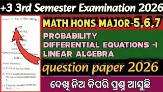+3 3rd Semester Mathematics Hons Major 5,6,7 Question Paper 2026 !! Math Hons 3rd Semester 2026!!