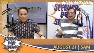 Siyento Por Siyento | August 21, 2024