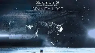 Simmon G pres. Electronic Pillz - Gravity Lost