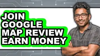 How to Join Google Map Review Earn Money (updated)