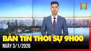 Thời sự Hà Nội 9h ngày 03/01/2026: Xây dựng giao thông công cộng liên thông, đồng bộ,...