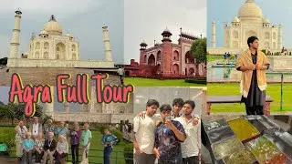 Taj Mahal Full Tour || Delhi To Agra Best Budget Trip || Bandar Ne Kardiya Amaan Per Attack😂