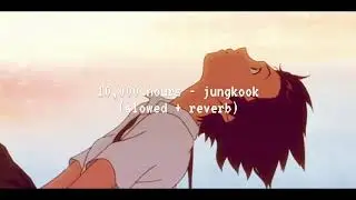 10,000 hours cover - jungkook (slowed + reverb)