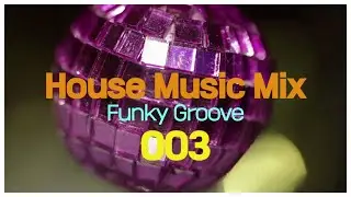 Funky Groove Drive House Music
