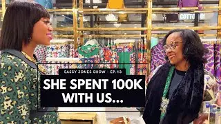 She Spent 100k With Us... | Sassy Jones Show