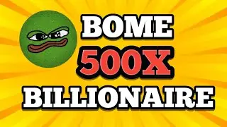🔥$BOME = $10🔥 BOME COIN PRICE PREDICTION 2025 || $BILLIONAIRE MEME CRYPTO || STILL 500X ???
