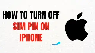 How to Turn Off SIM PIN on iPhone &ndash; Full Guide