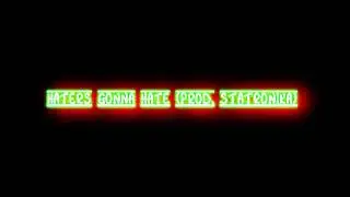 Haters Gonna Hate (prod.  Statronika) (Original Rap Song)