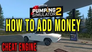 HOW TO ADD MONEY (CHEAT ENGINE) - Pumping Simulator 2