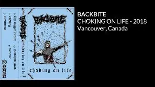 Backbite - Choking On Life (Full Stream)