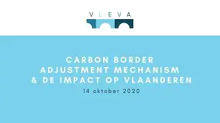 Webinar: Carbon Border Adjustment Mechanism & de impact op Vlaanderen